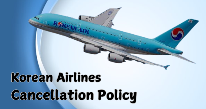 Korean Airlines Cancellation Policy_202412105466.png